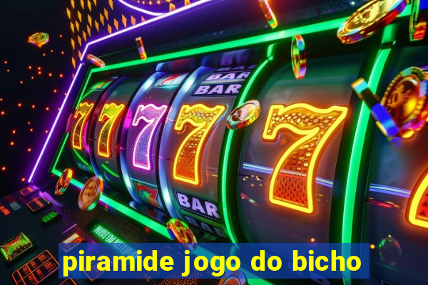 piramide jogo do bicho